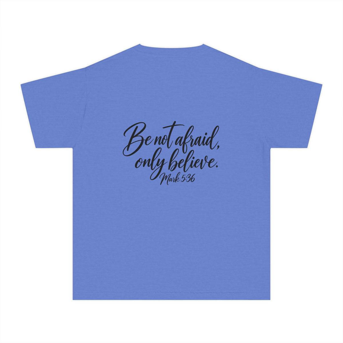 Faith Over Fear Youth Tee Black Lettering — 'Be not afraid, only believe' Inspirational Christian Shirt