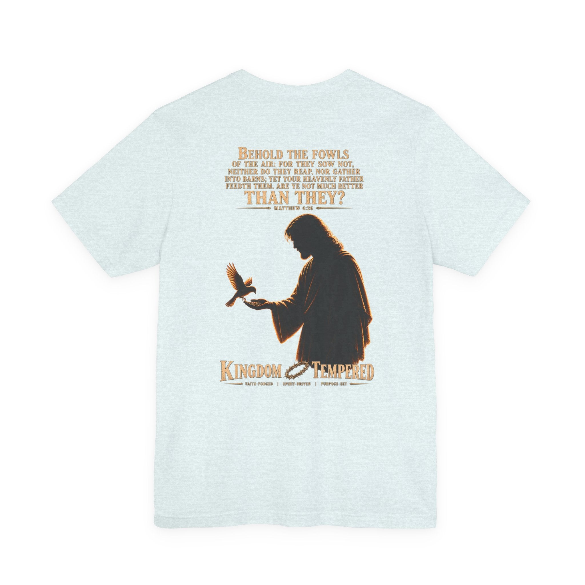 Kingdom & Tempted Christian Tee — Matthew 6:26 Inspirational T‑Shirt