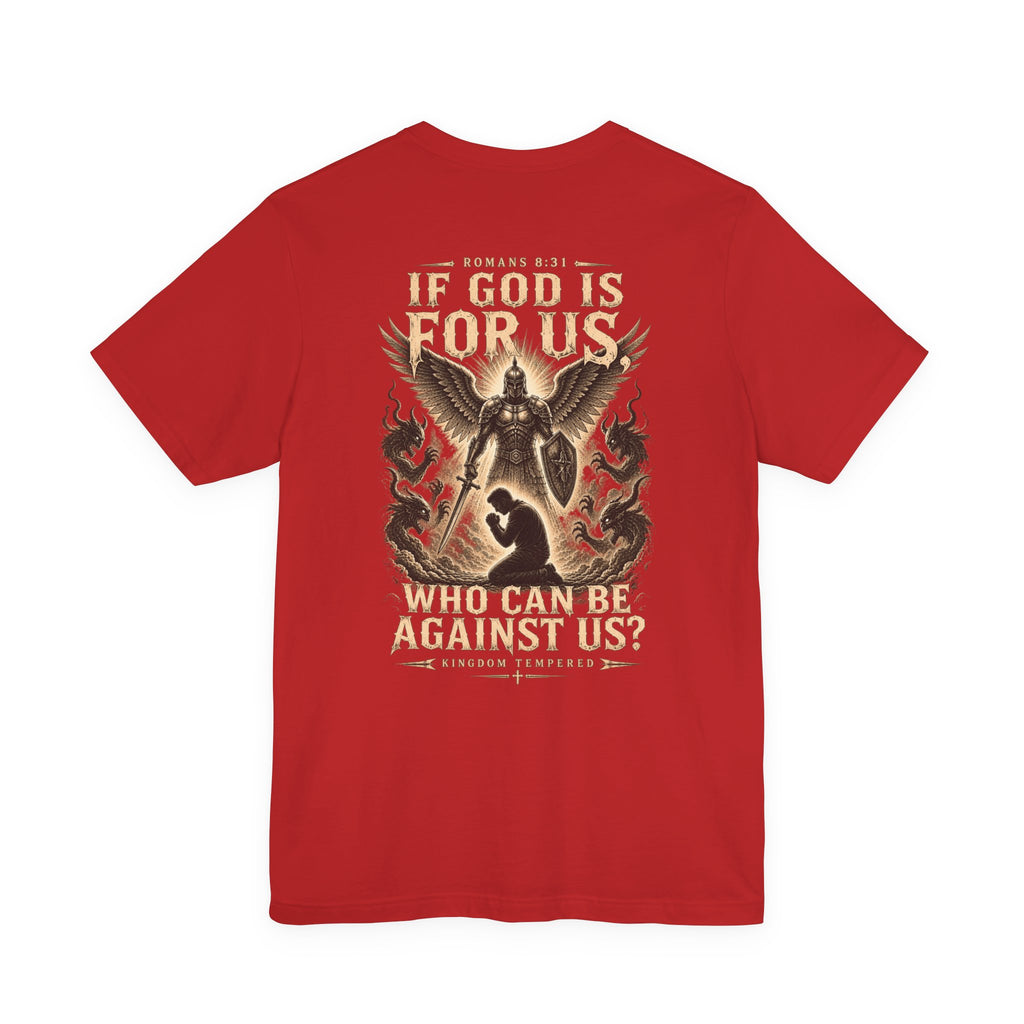 If God Is For Us Christian Tee — 'If God Is For Us Who Can Be Against Us' Graphic T‑Shirt