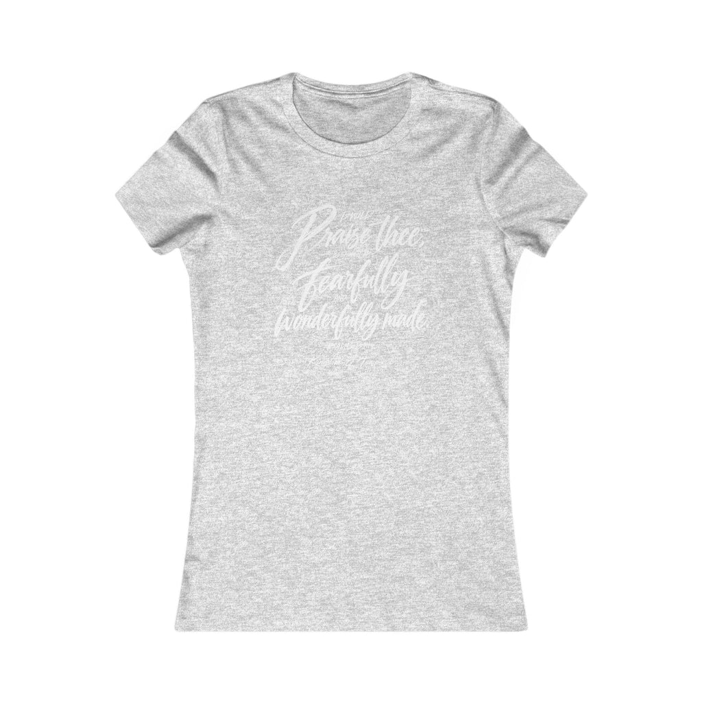 Praise Thee Women's Tee — "I Am Fearfully & Wonderfully Made" Inspirational Christian T-Shirt