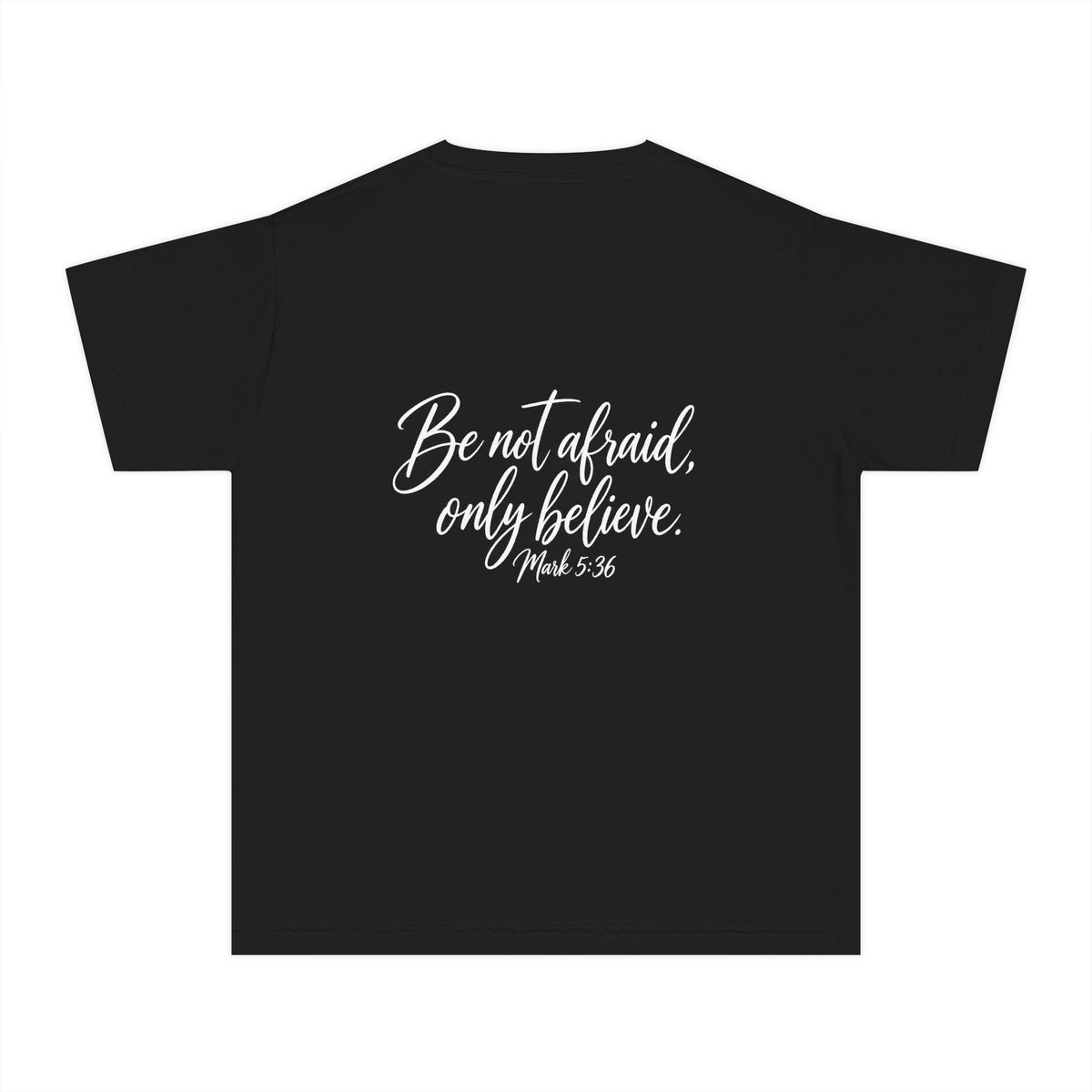 Faith Over Fear Youth Tee White lettering — Inspirational Christian Kids T‑Shirt (Be Not Afraid, Only Believe)