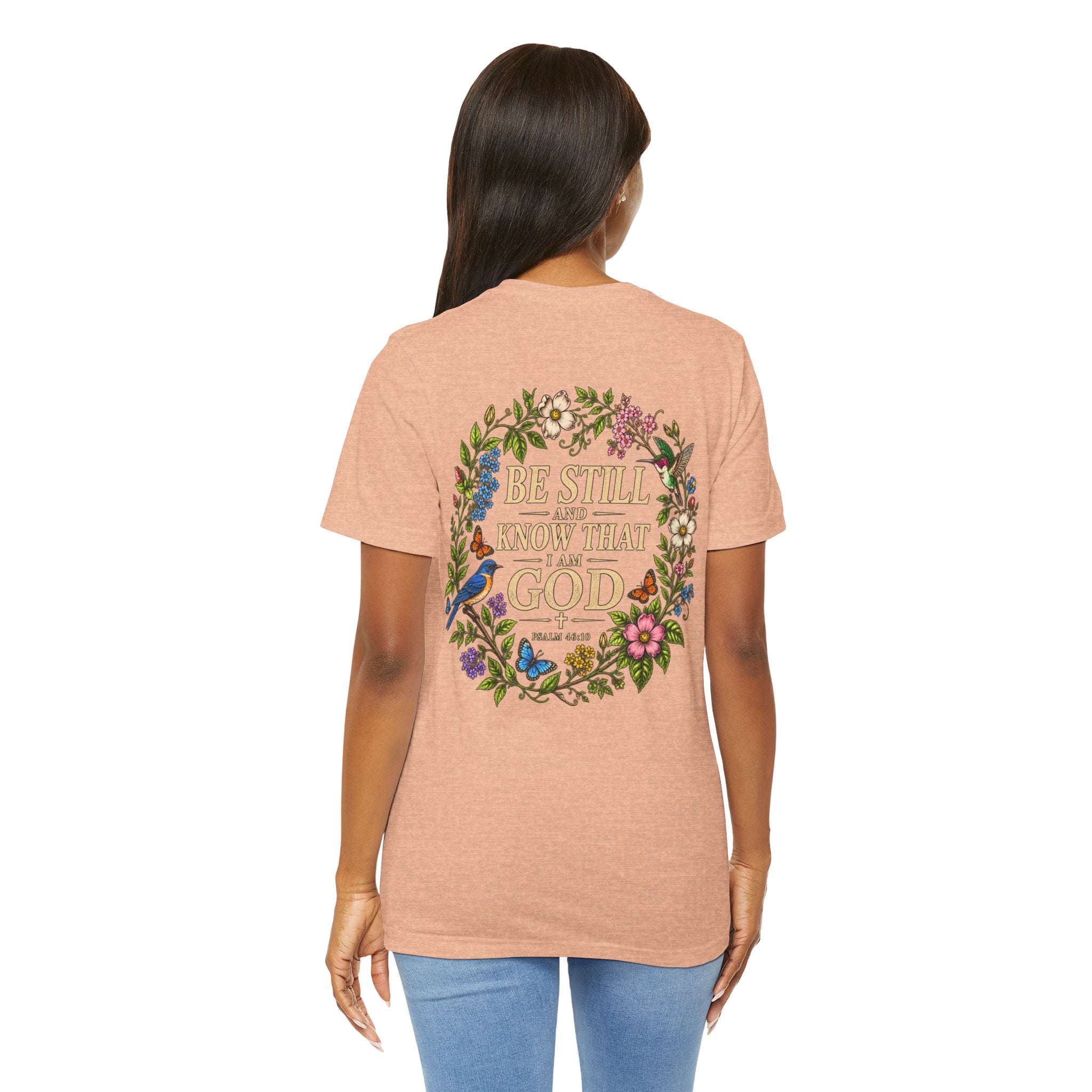 Be Still and Know Tee — Floral Christian Scripture T‑Shirt (Psalm 46:10)