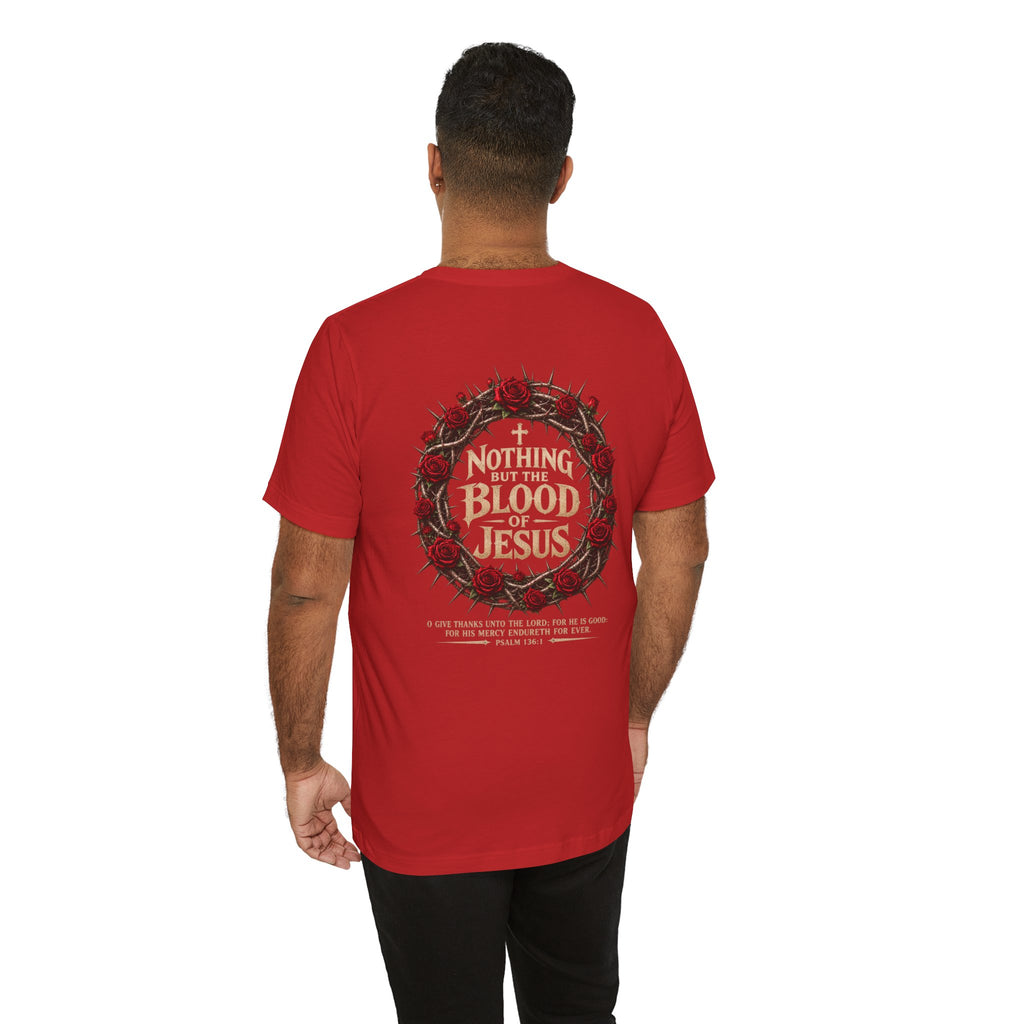 Nothing But the Blood of Jesus Tee — Christian Faith T‑Shirt with Crown of Thorns & Roses