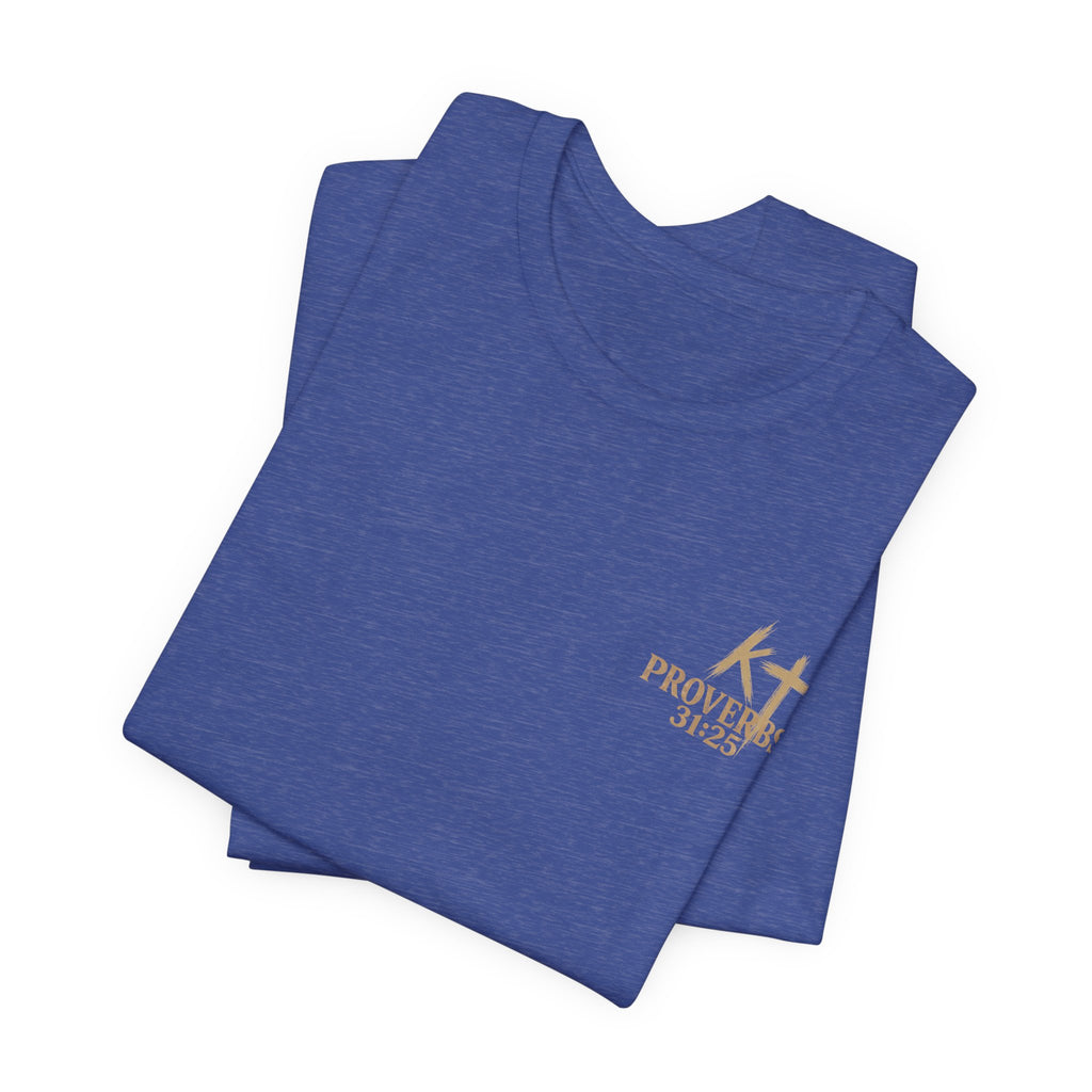 Clothed in Strength and Dignity Tee — Faith Cross Graphic T-Shirt — Kingdom Tempered