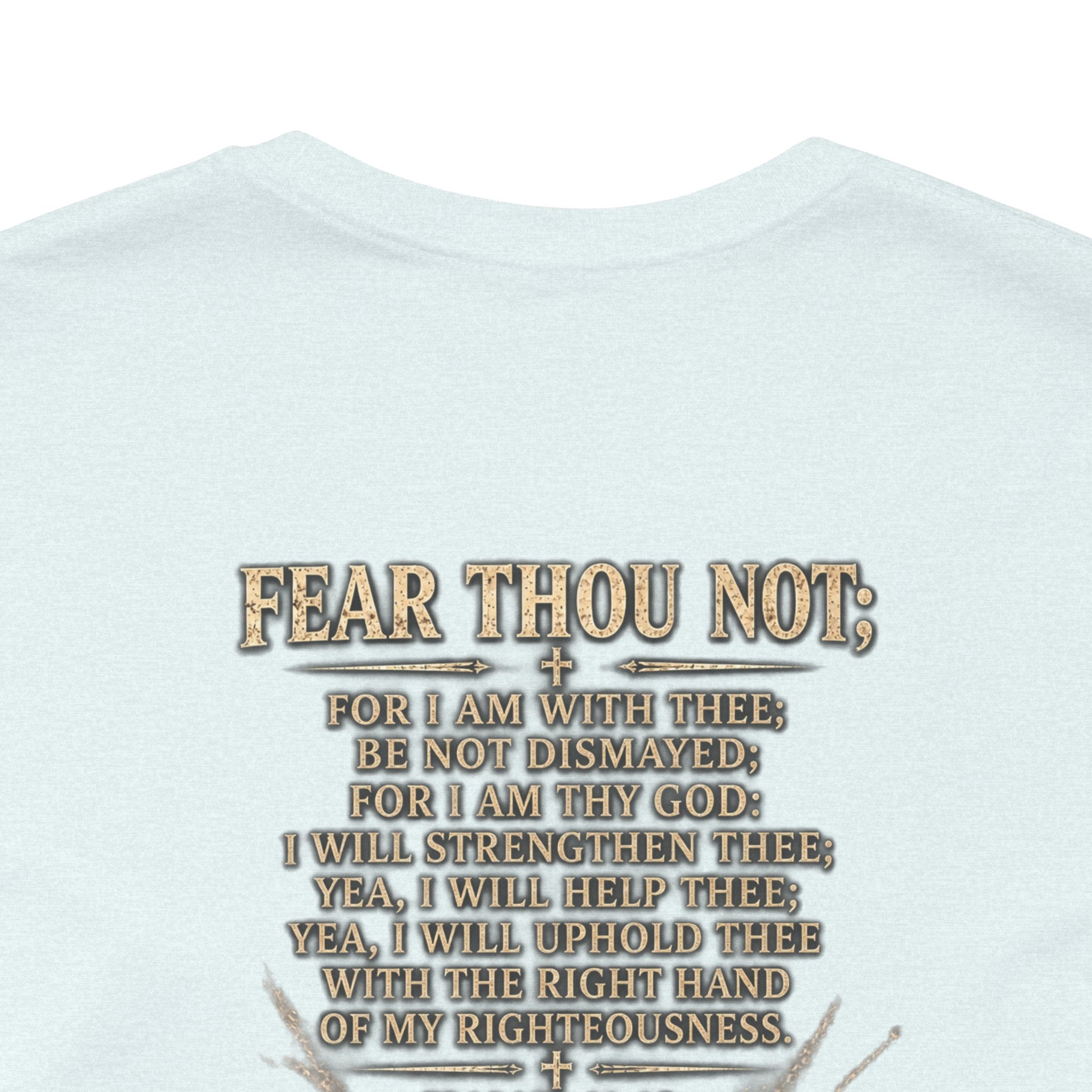 Christian Cross Tee — "Fear Thou Not" Inspirational Graphic T-Shirt
