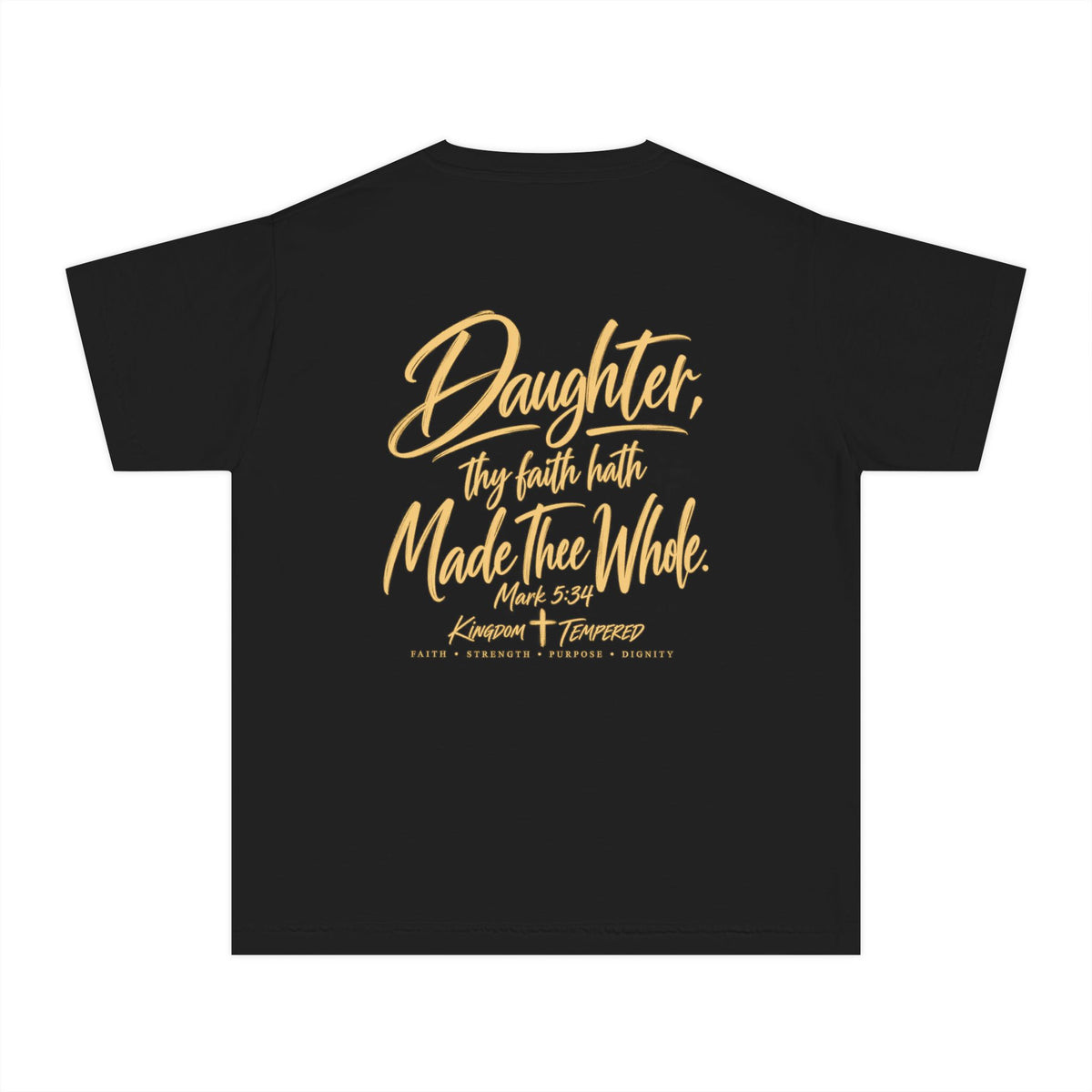 Youth Tee — “Daughter, Thy Faith Hath Made Thee Whole” Inspirational Christian Shirt