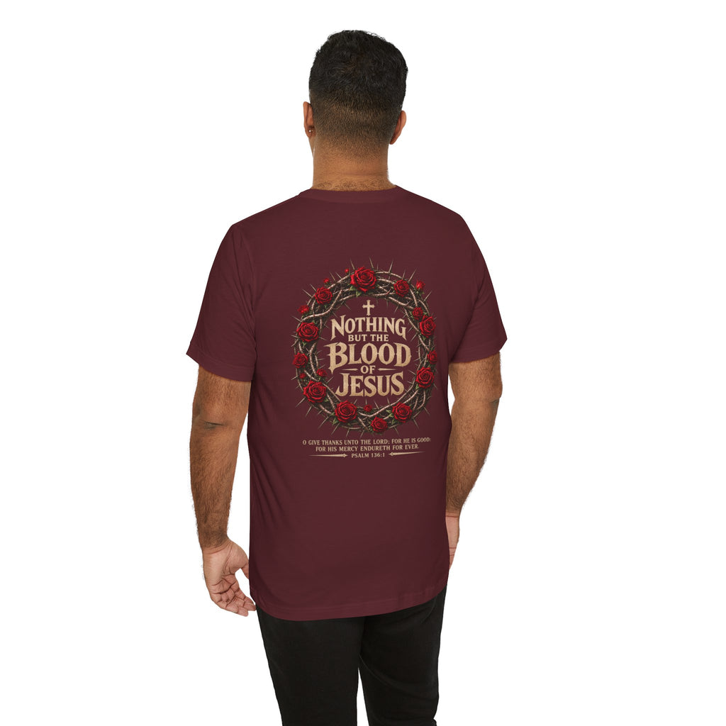 Nothing But the Blood of Jesus Tee — Christian Faith T‑Shirt with Crown of Thorns & Roses