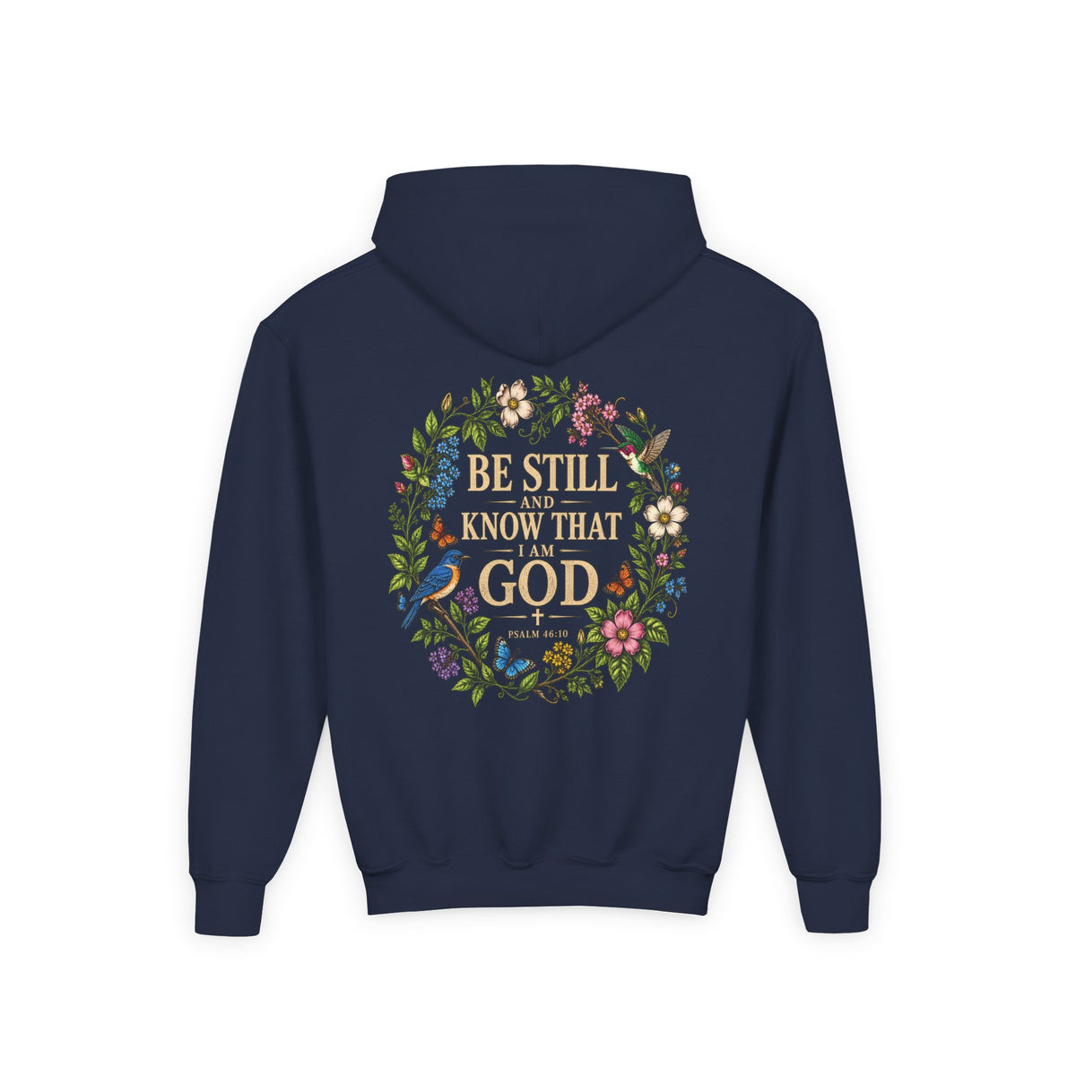 Youth Hoodie — "Be Still and Know That I Am God" Floral Christian Sweatshirt
