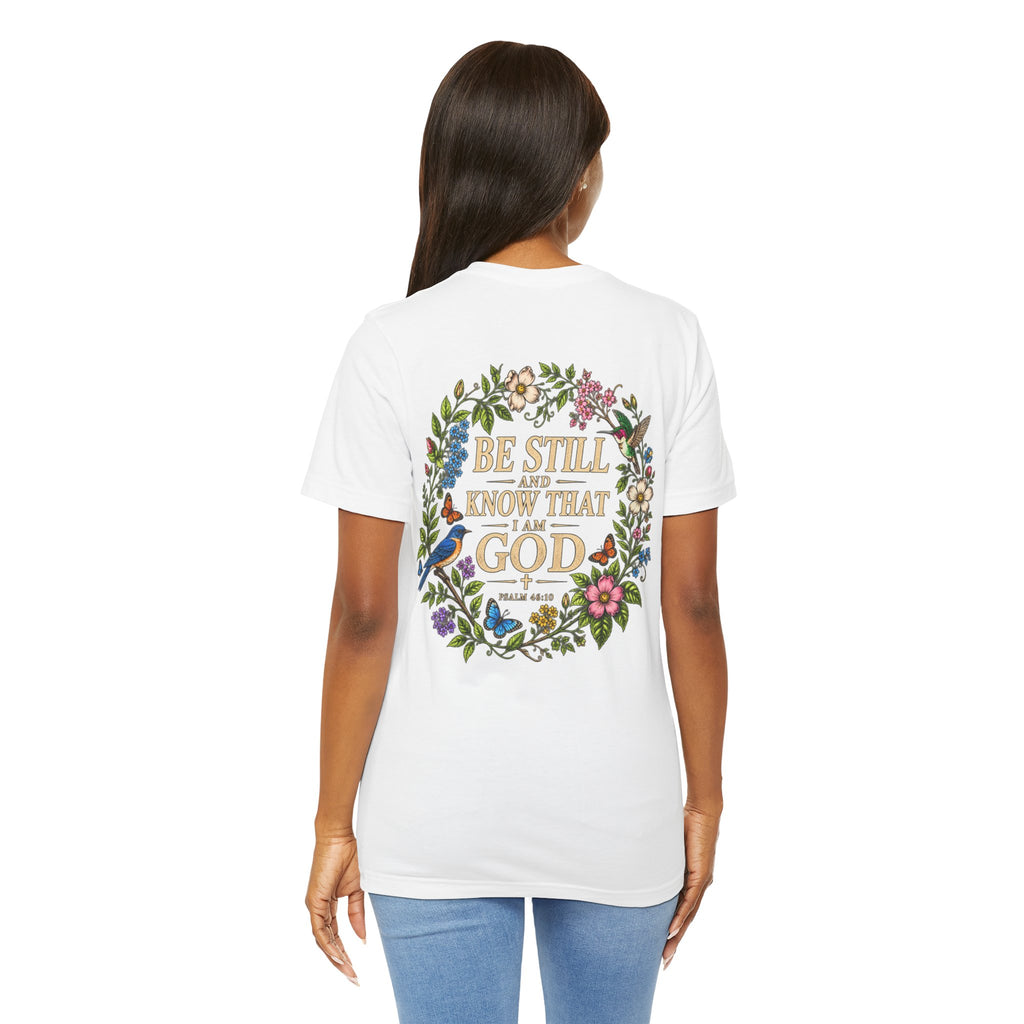 Be Still and Know Tee — Floral Christian Scripture T‑Shirt (Psalm 46:10)