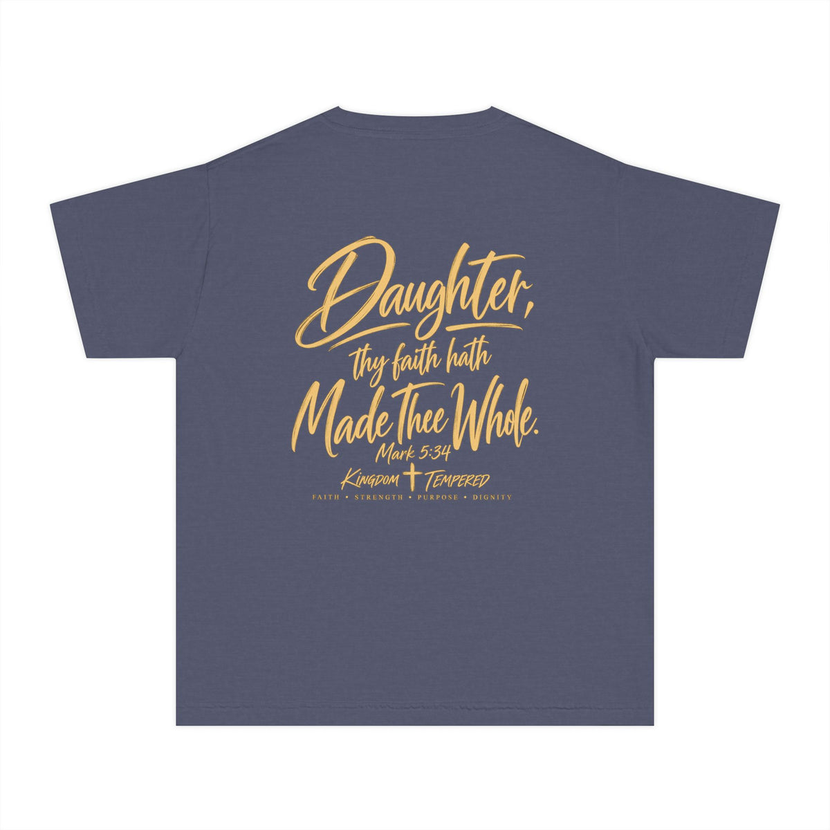Youth Tee — “Daughter, Thy Faith Hath Made Thee Whole” Inspirational Christian Shirt