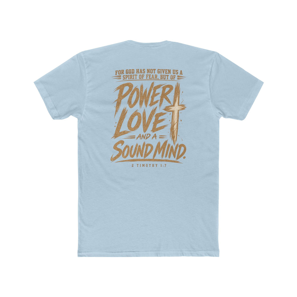 Power, Love & Sound Mind Tee — Inspirational Christian Quote T-Shirt