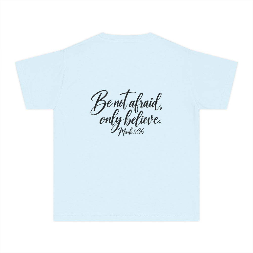 Faith Over Fear Youth Tee Black Lettering — 'Be not afraid, only believe' Inspirational Christian Shirt