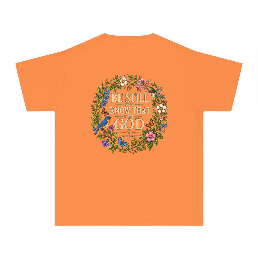 Youth Tee — "Be Still and Know That I Am God" Floral Christian T‑Shirt