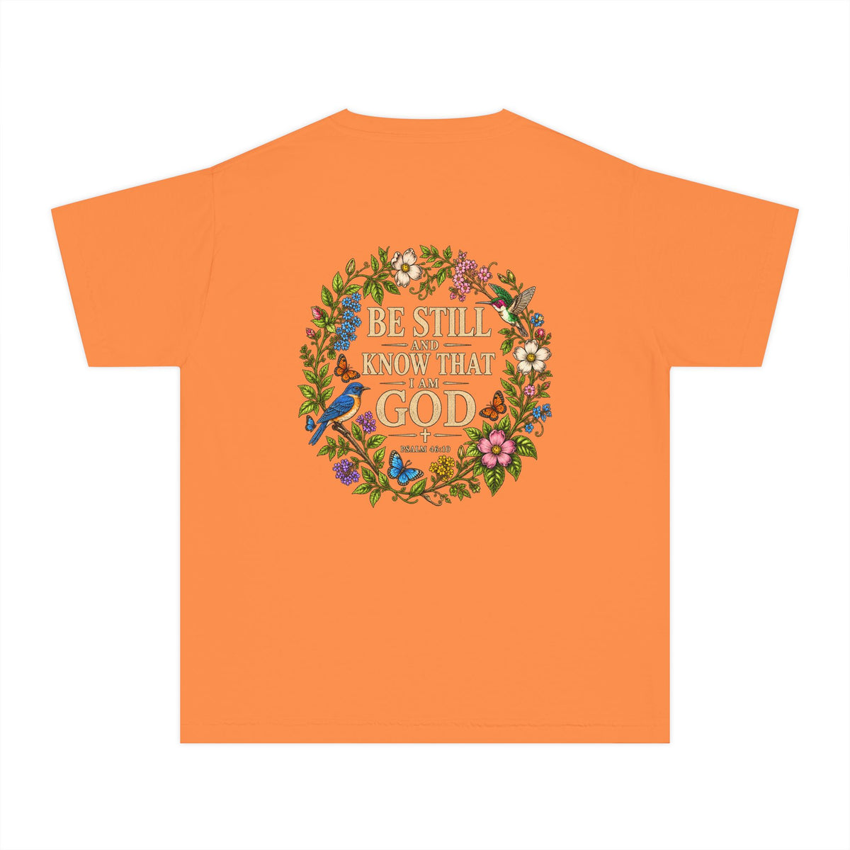 Youth Tee — "Be Still and Know That I Am God" Floral Christian T‑Shirt