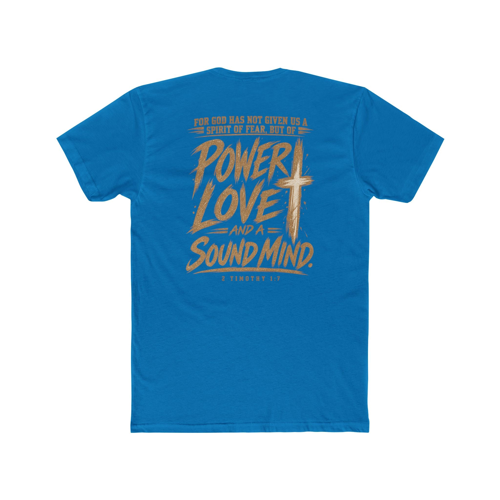 Power, Love & Sound Mind Tee — Inspirational Christian Quote T-Shirt