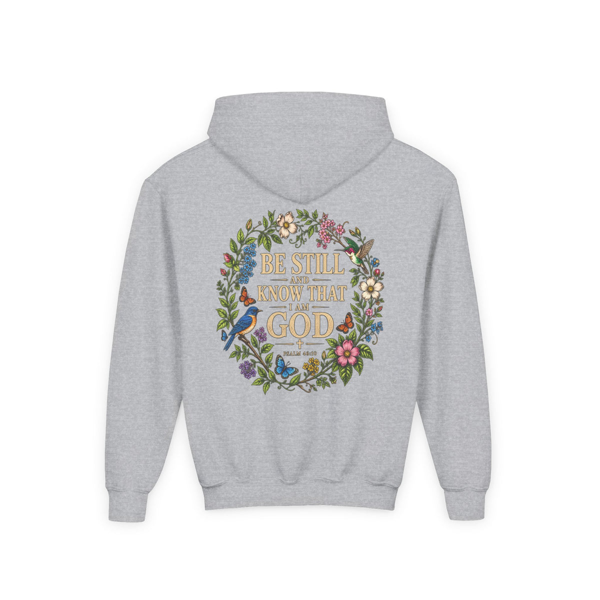Youth Hoodie — "Be Still and Know That I Am God" Floral Christian Sweatshirt