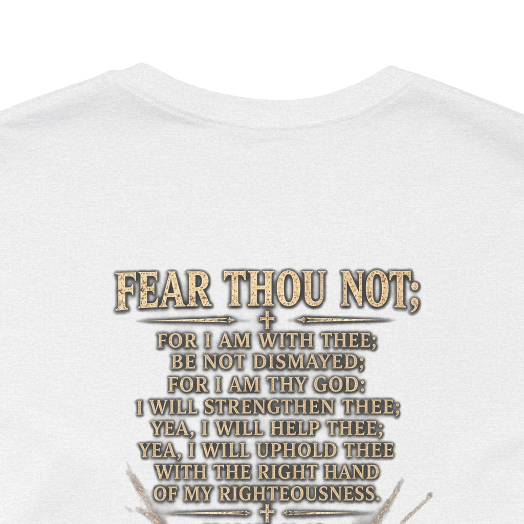Christian Cross Tee — "Fear Thou Not" Inspirational Graphic T-Shirt