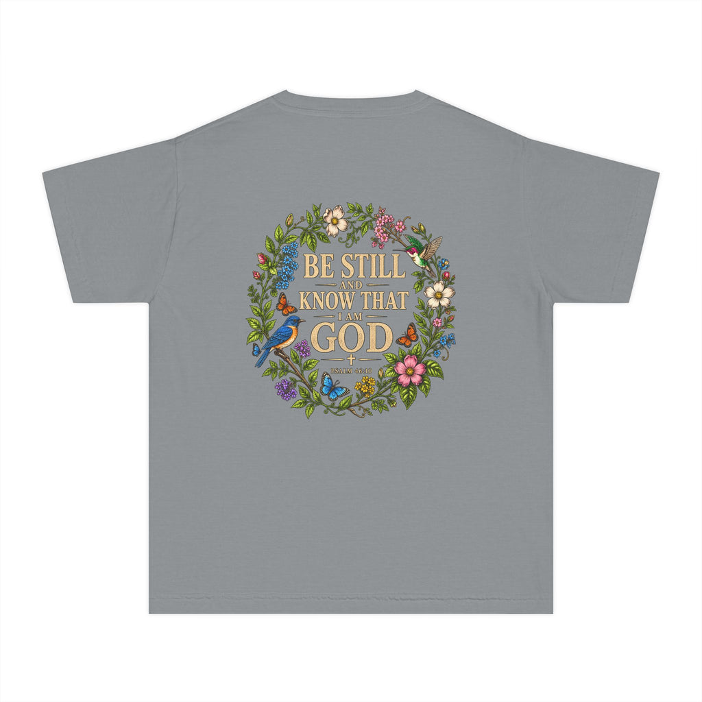 Youth Tee — "Be Still and Know That I Am God" Floral Christian T‑Shirt
