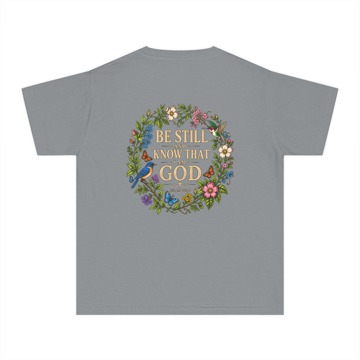 Youth Tee — "Be Still and Know That I Am God" Floral Christian T‑Shirt
