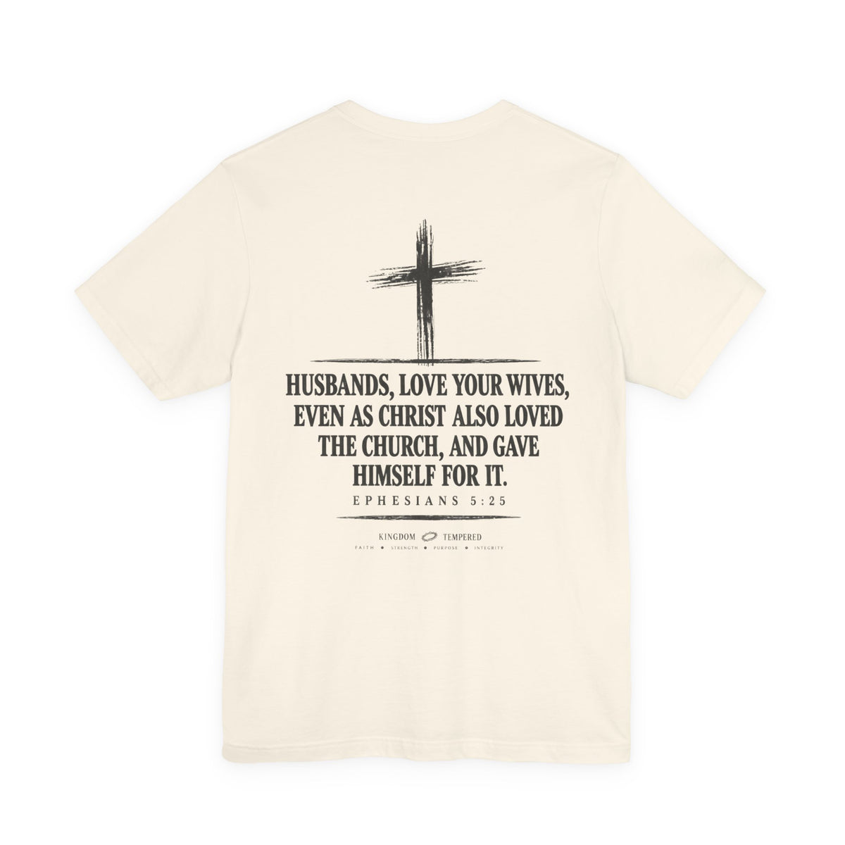 Christian Faith T-Shirt — Ephesians 5:25 'Husbands, Love Your Wives' Tee