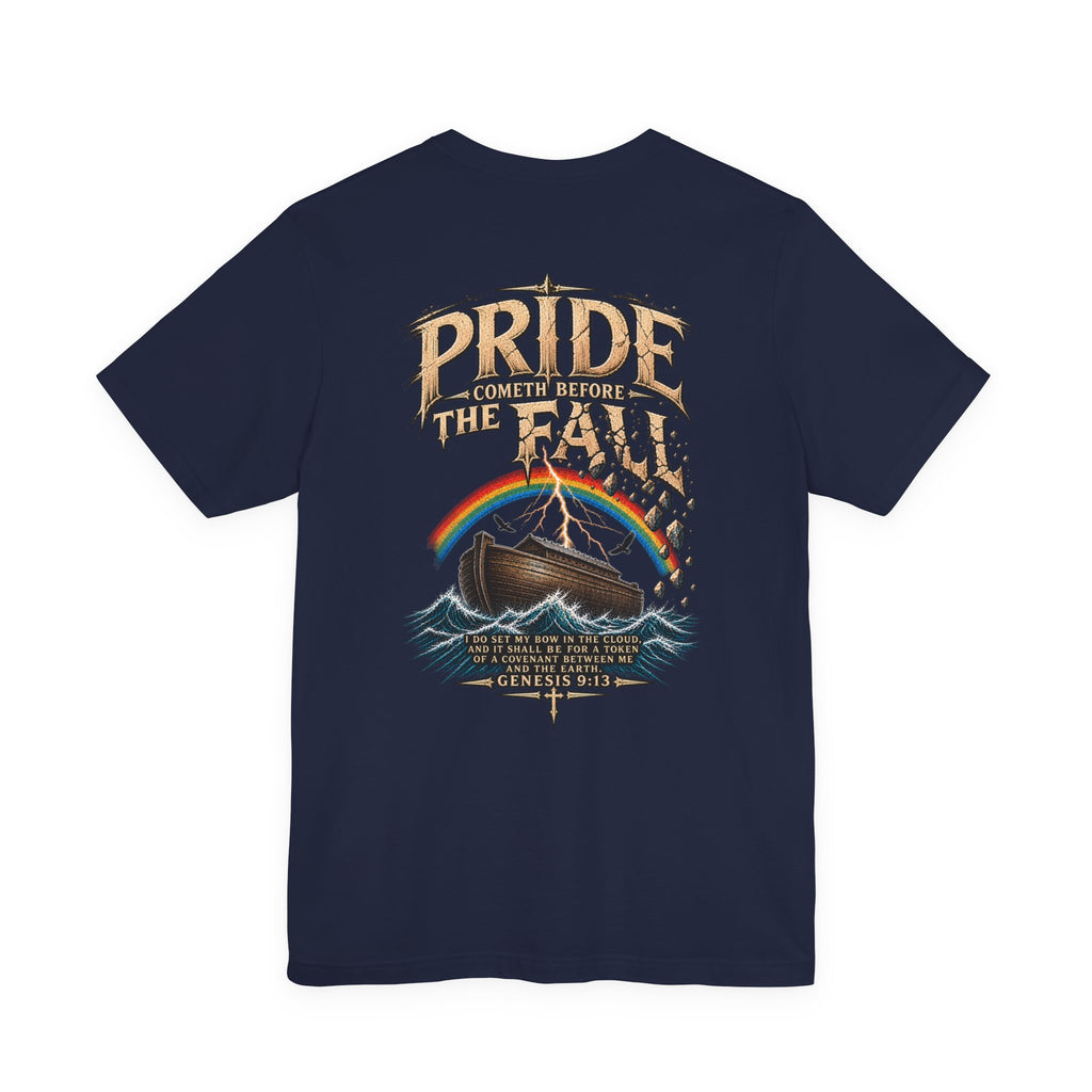 Pride Before the Fall T-Shirt — "Pride Comes Before The Fall" Genesis 9:13 Faith Tee