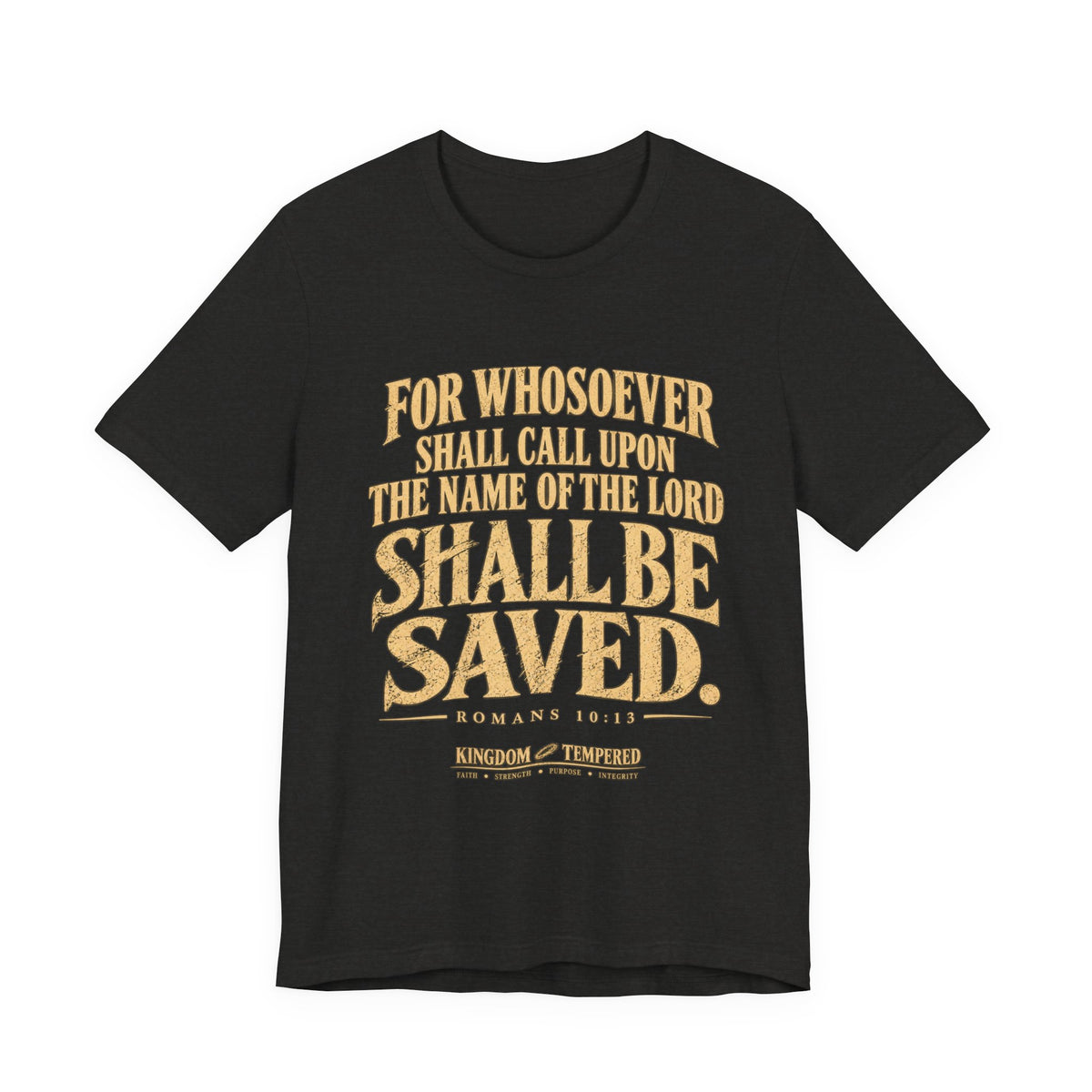 Saved (Romans 10:13) Christian Scripture T-Shirt