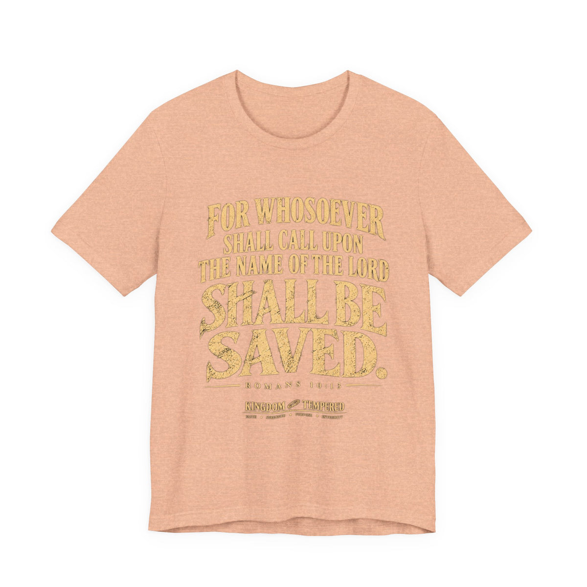 Saved (Romans 10:13) Christian Scripture T-Shirt