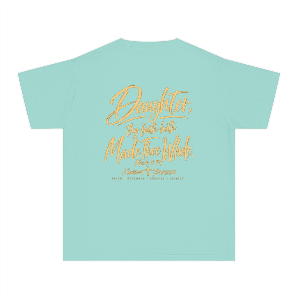 Youth Tee — “Daughter, Thy Faith Hath Made Thee Whole” Inspirational Christian Shirt