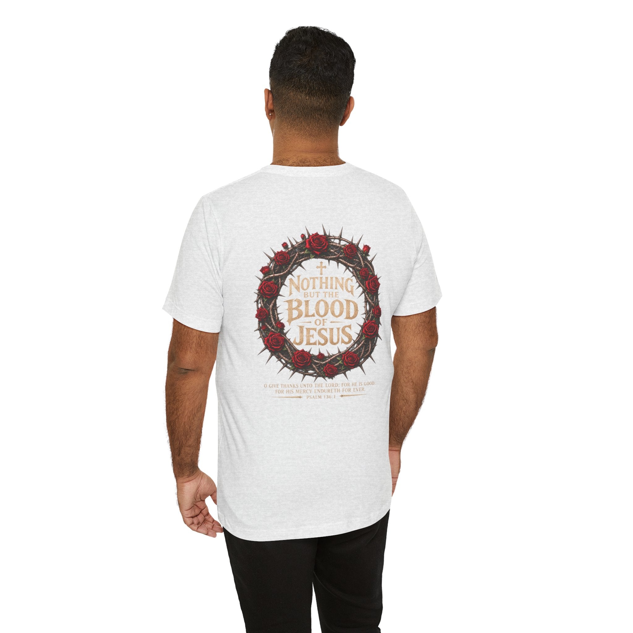 Nothing But the Blood of Jesus Tee — Christian Faith T‑Shirt with Crown of Thorns & Roses