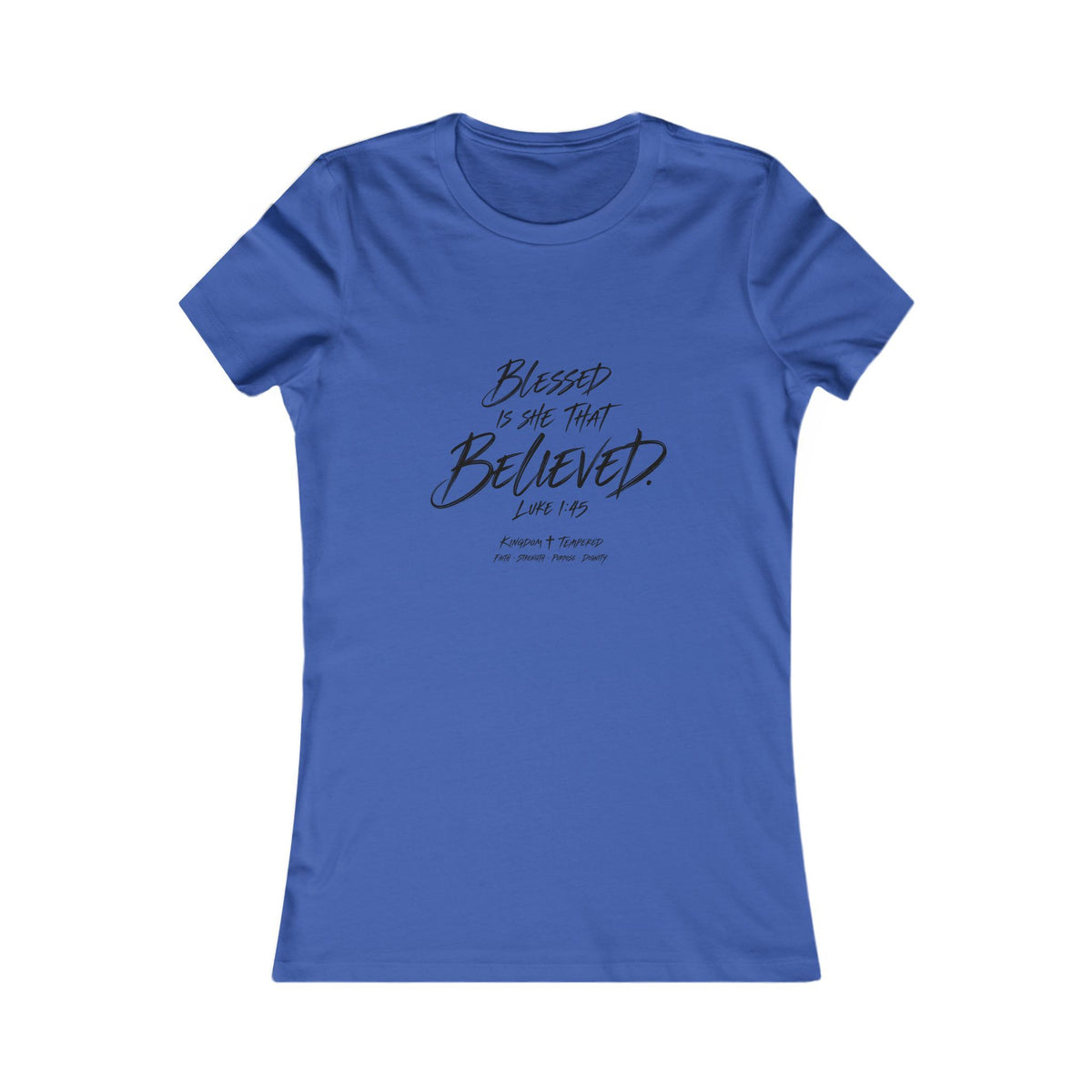 Blessed Is She That Believed Women’s Tee — Faith-Based Inspirational Shirt (Luke 1:45)