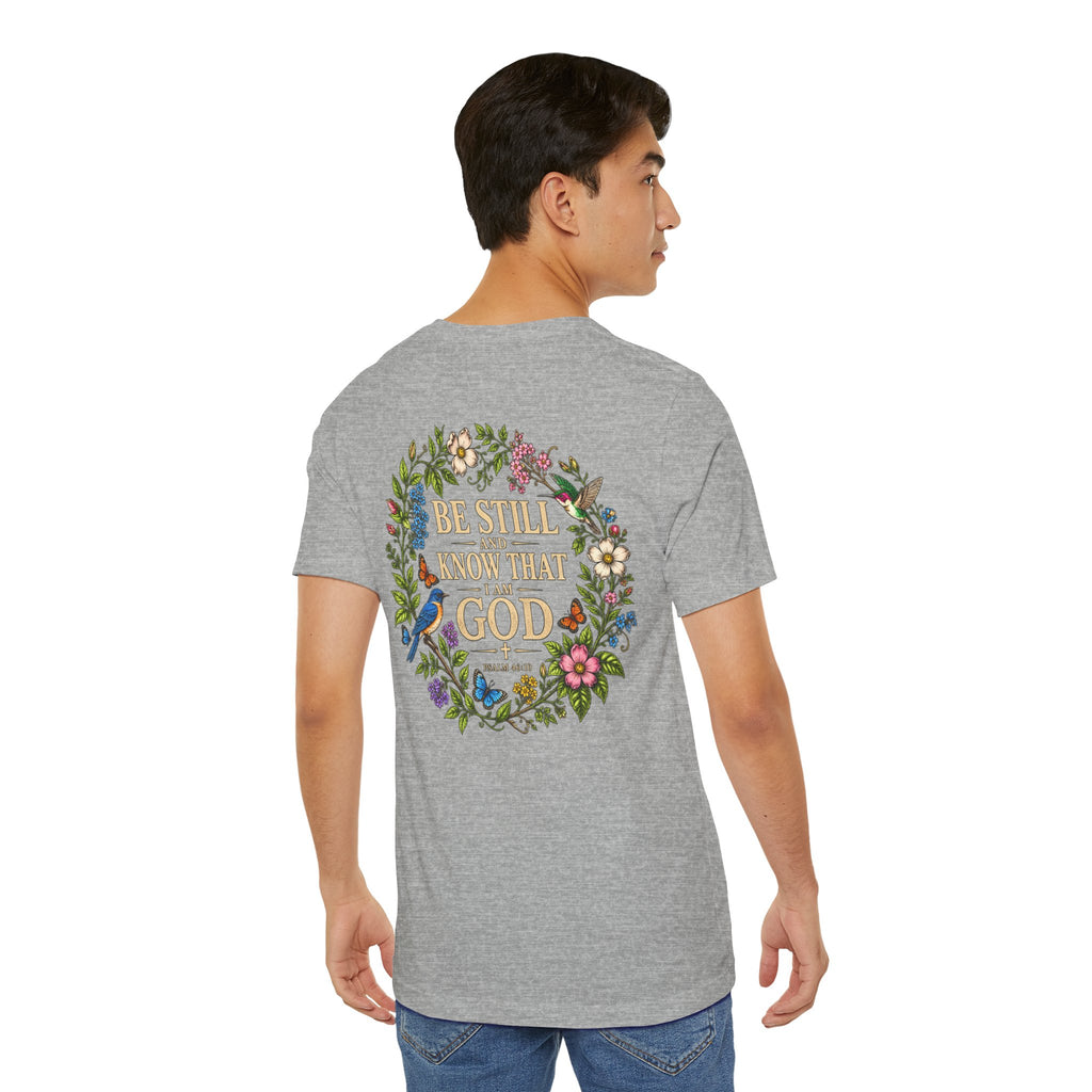 Be Still and Know Tee — Floral Christian Scripture T‑Shirt (Psalm 46:10)