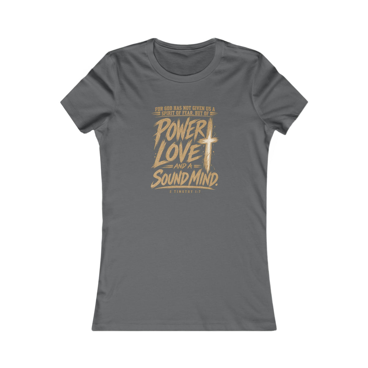 Women's Graphic Tee — "Power, Love, and a Sound Mind" Inspirational Bible Verse Shirt