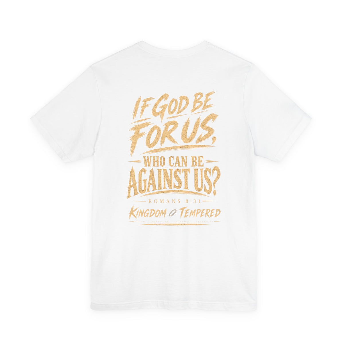 If God Be For Us Christian Tee — Romans 8:31 Inspirational Faith T-Shirt
