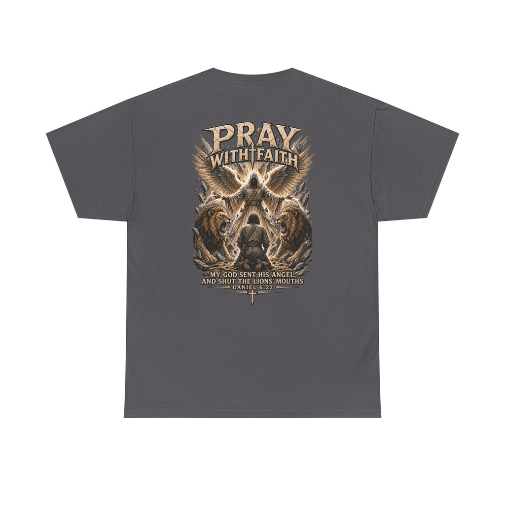 Pray With Faith Tee — Lion & Cross Christian Graphic T-Shirt