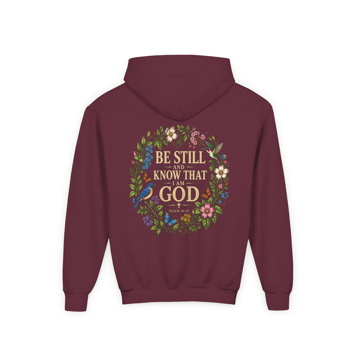Youth Hoodie — "Be Still and Know That I Am God" Floral Christian Sweatshirt