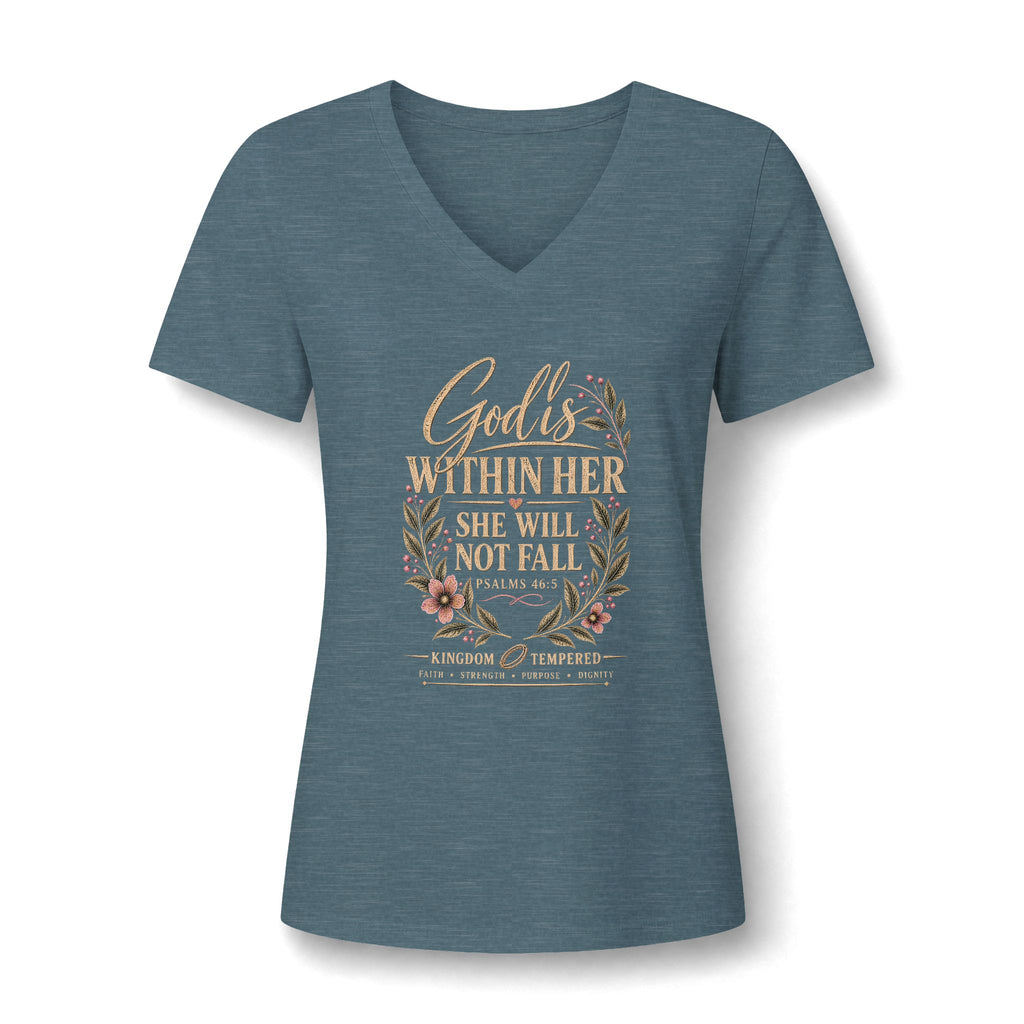 Women's V-Neck Tee — "God is Within Her She Will Not Fall" Floral Inspirational Shirt
