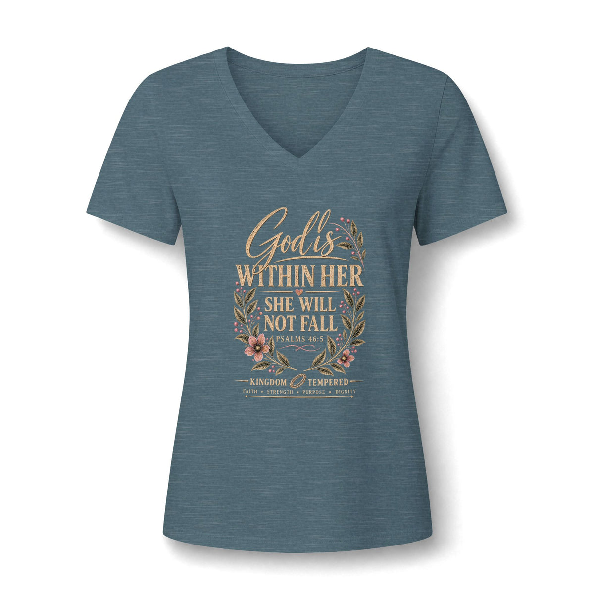 Women's V-Neck Tee — "God is Within Her She Will Not Fall" Floral Inspirational Shirt