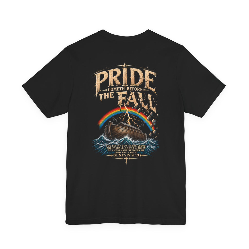 Pride Before the Fall T-Shirt — "Pride Comes Before The Fall" Genesis 9:13 Faith Tee