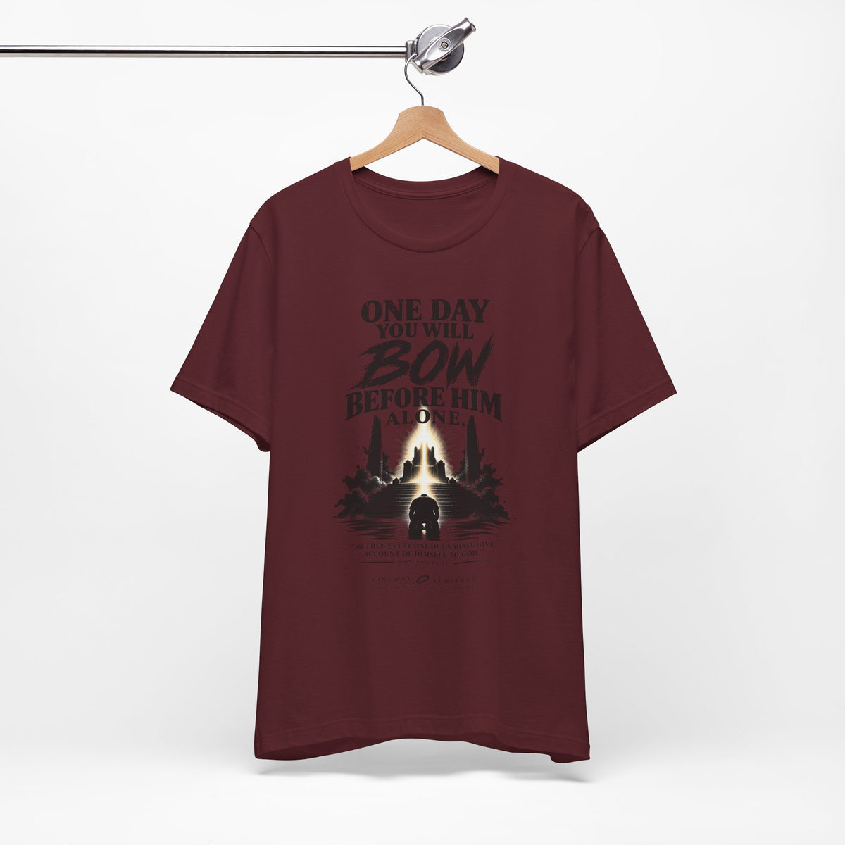 Religious Graphic Tee — "One Day You Will Bow Before Him Alone" Christian Faith T‑Shirt