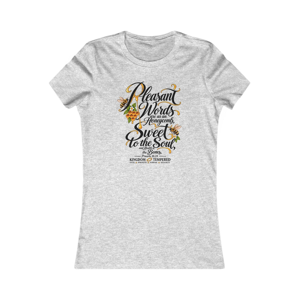 Inspirational Floral Quote Tee — "Pleasant Words Are Sweet to the Soul"Black Lettering