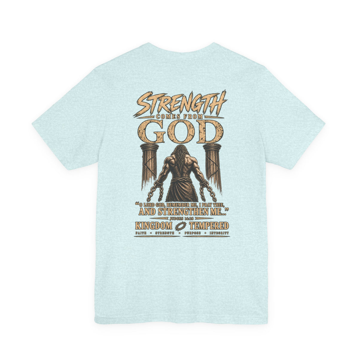 Samson my strength comes fromGOD