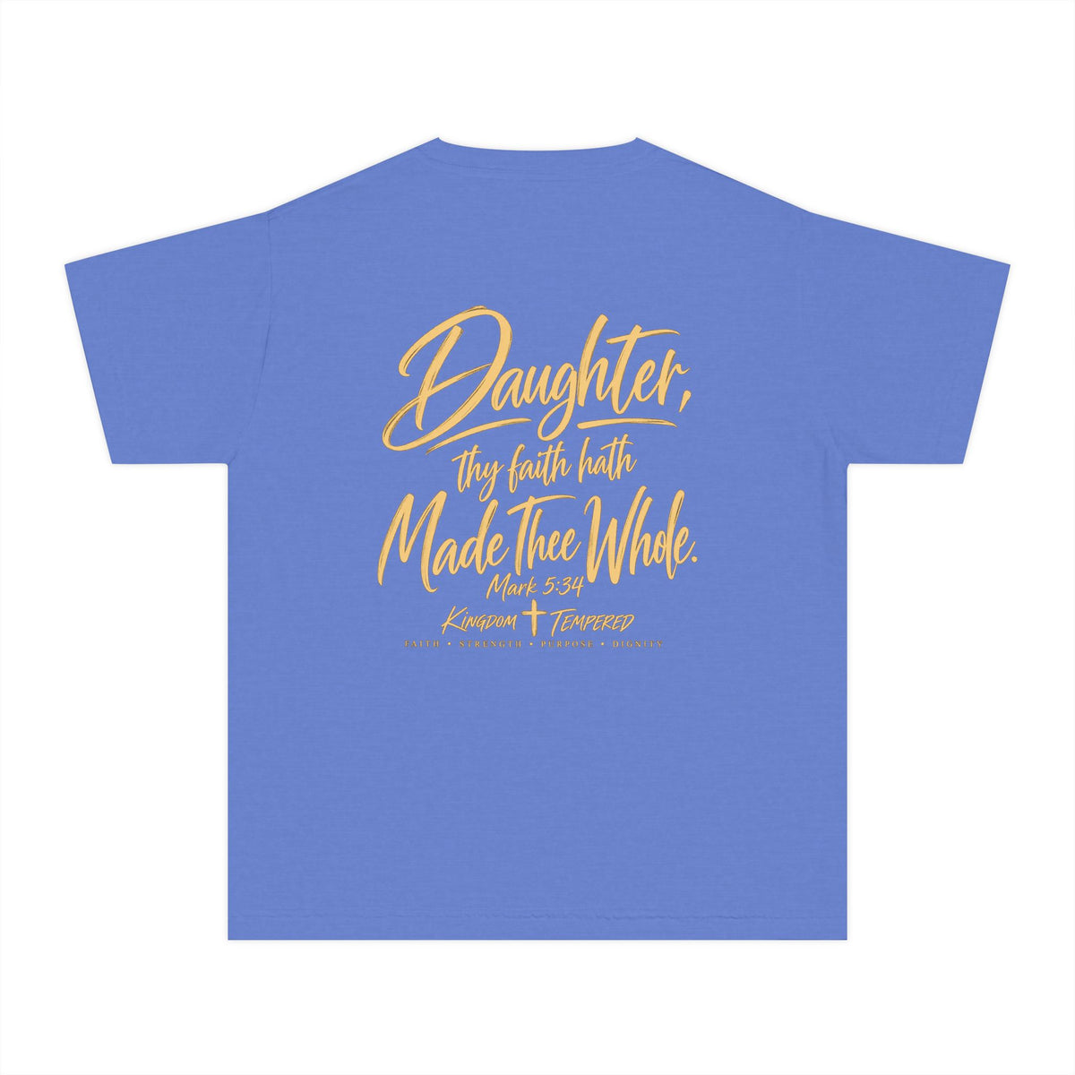 Youth Tee — “Daughter, Thy Faith Hath Made Thee Whole” Inspirational Christian Shirt