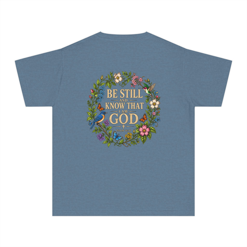 Youth Tee — "Be Still and Know That I Am God" Floral Christian T‑Shirt