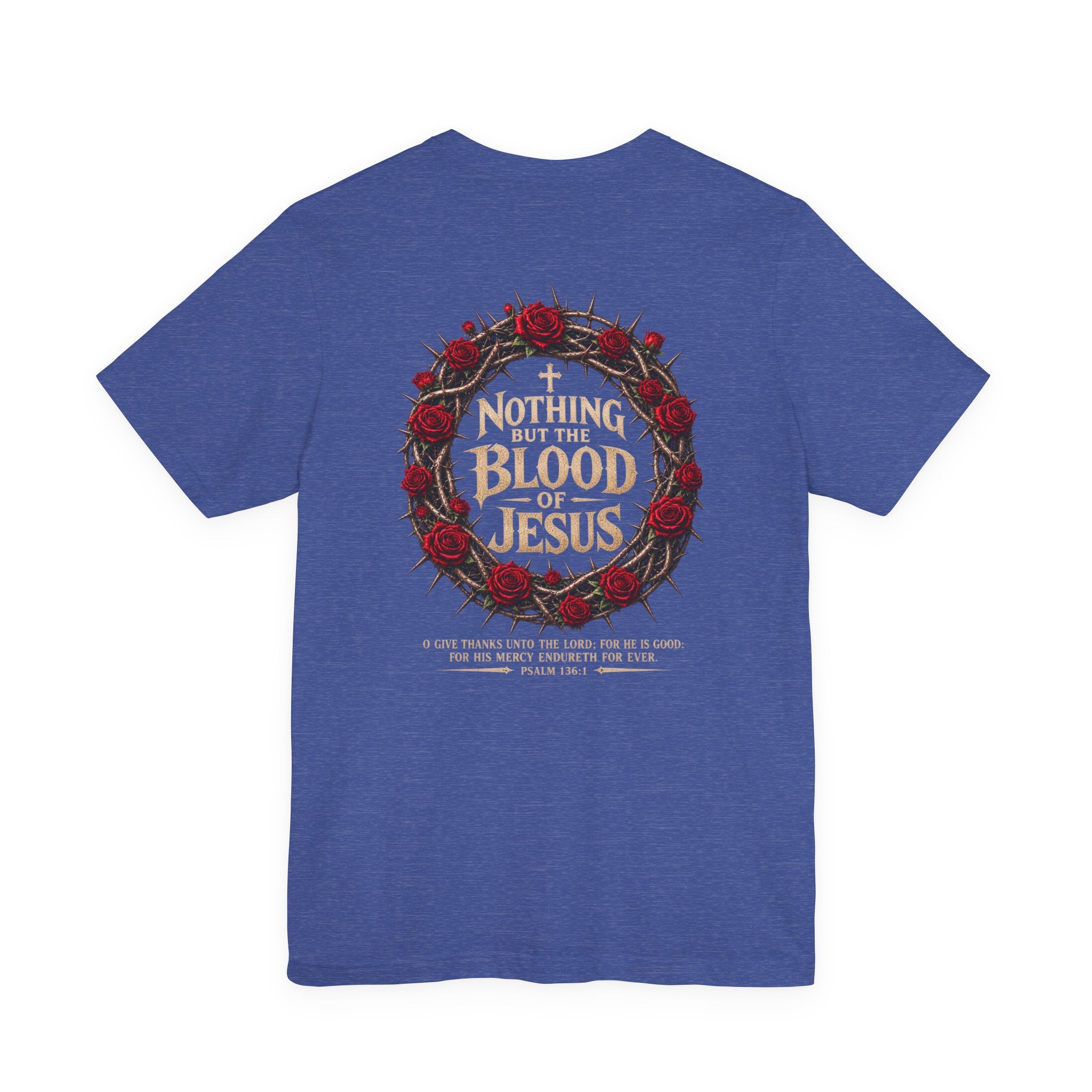 Nothing But the Blood of Jesus Tee — Christian Faith T‑Shirt with Crown of Thorns & Roses