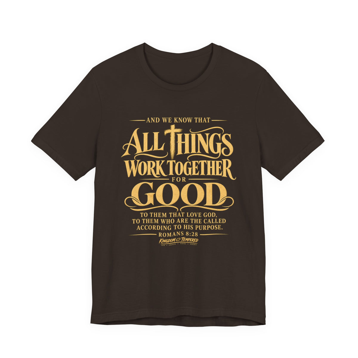 All Things Work Together For Good T-Shirt — Romans 8:28 Inspirational Christian Tee