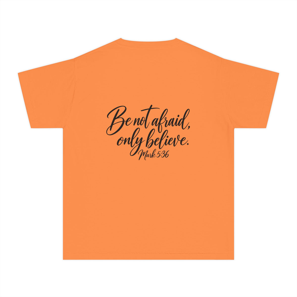 Faith Over Fear Youth Tee Black Lettering — 'Be not afraid, only believe' Inspirational Christian Shirt