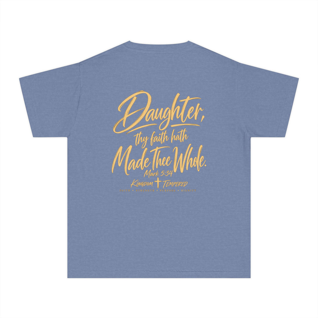 Youth Tee — “Daughter, Thy Faith Hath Made Thee Whole” Inspirational Christian Shirt